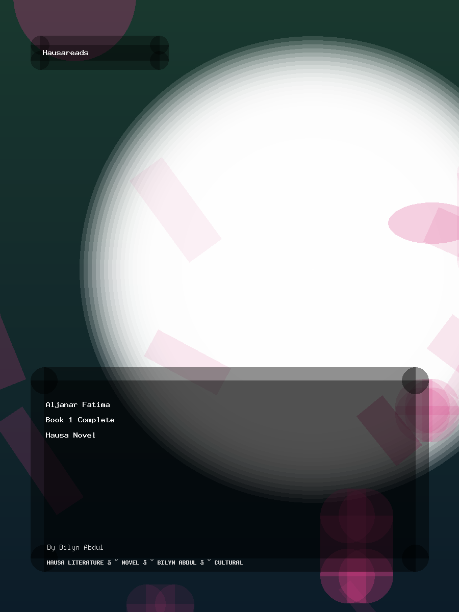 Aljanar Fatima Book 1 Complete Hausa Novel